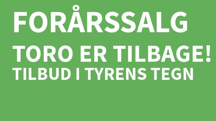 Toro er tilbage!